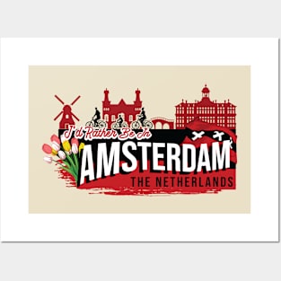 I'd Rather Be in Amsterdam The Netherlands - Funny Dutch Souvenir Posters and Art